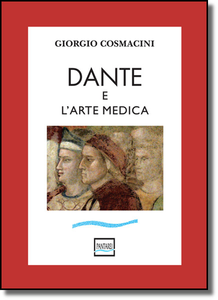 Giorgio Cosmacini - Dante e l'arte medica